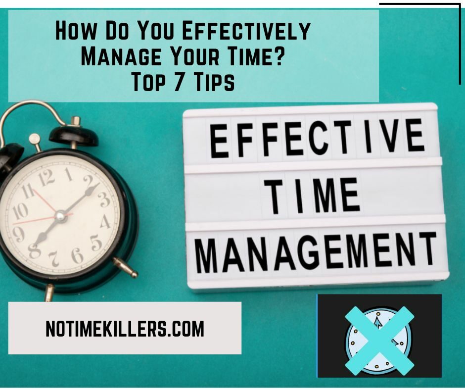 How do you effectively manage your time? This post will go over my top tips for time management.