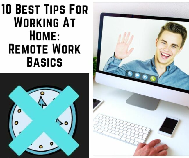Best tips for working at home: This article lays out best practices for succeeding at home.