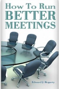 How to conduct a meeting effectively: This book is about running better meetings, with the best tips.