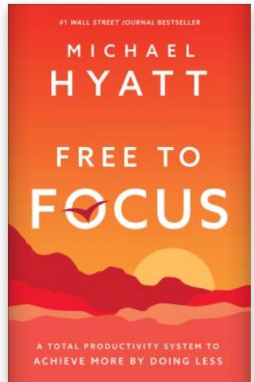 Free To Focus: Staying focus is a different concept in this book. Michael Hyatt goes over this in great details.