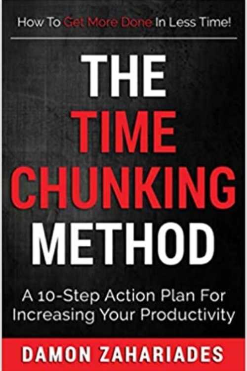 The Time Chunking Method: Working in time chunks is an effective approach to working productively.