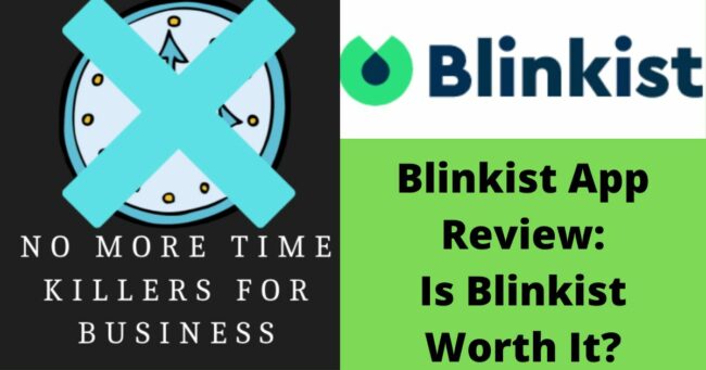 Is Blinkist worth it? This post is an in-depth review of a reading app known as Blinkist.