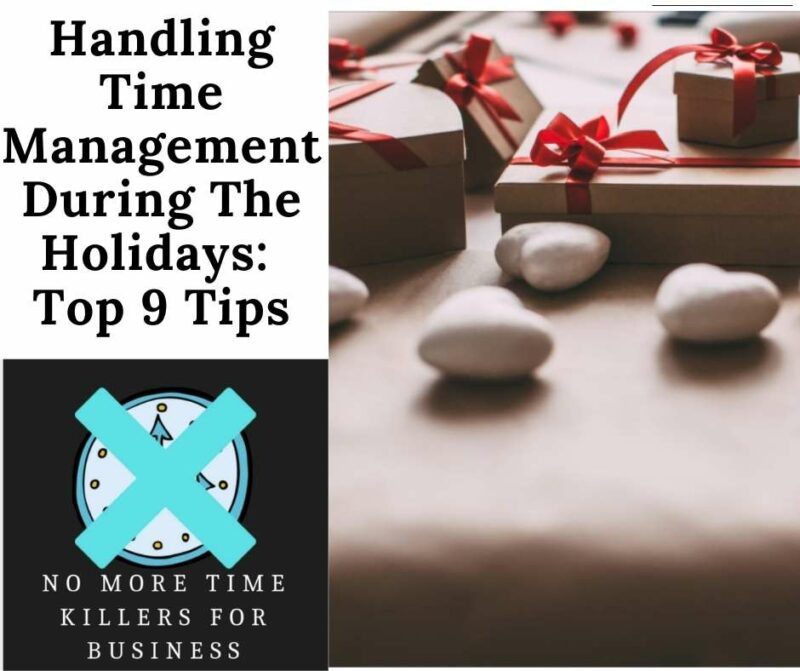 Time management during the holidays: This post will go over some helpful tips to managing time during the holidays.