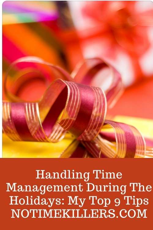 Time management during the holidays: This post gives a rundown on some of the best tips to manage time during the holidays.