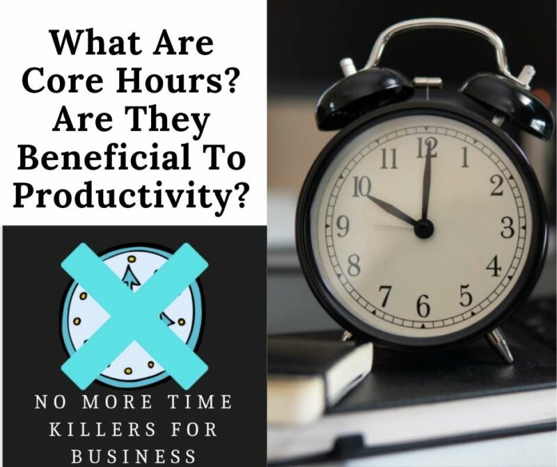 What are core hours: This post goes over core hours, and how it benefits productivity.