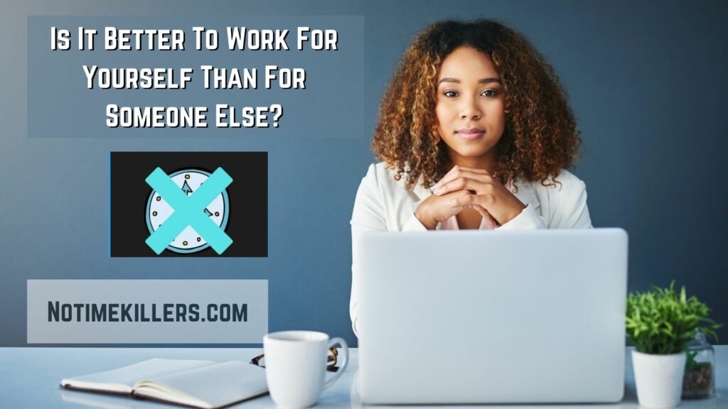 Is it better to work for yourself than for someone else? This article poses that question.