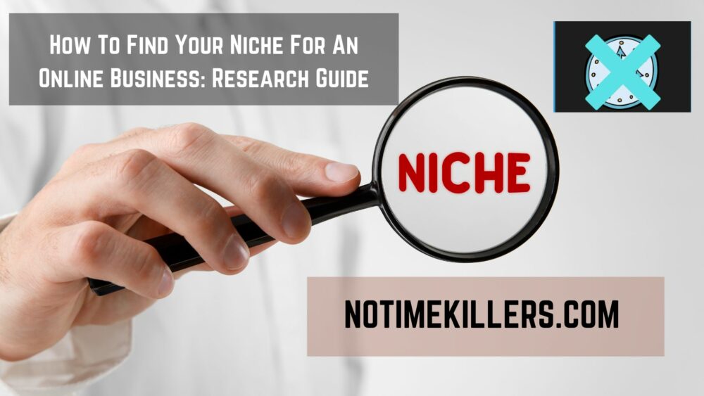 How to find your niche for an online business: This article will go over some resources for doing niche research.