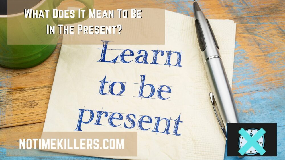 What does it mean to be in the present? This post will go over why being in the present helps to create good outcomes.