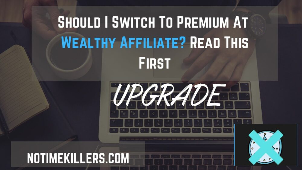 Should I switch to premium at Wealthy Affiliate? This post will discuss whether going to premium at Wealthy Affiliate is worth it.