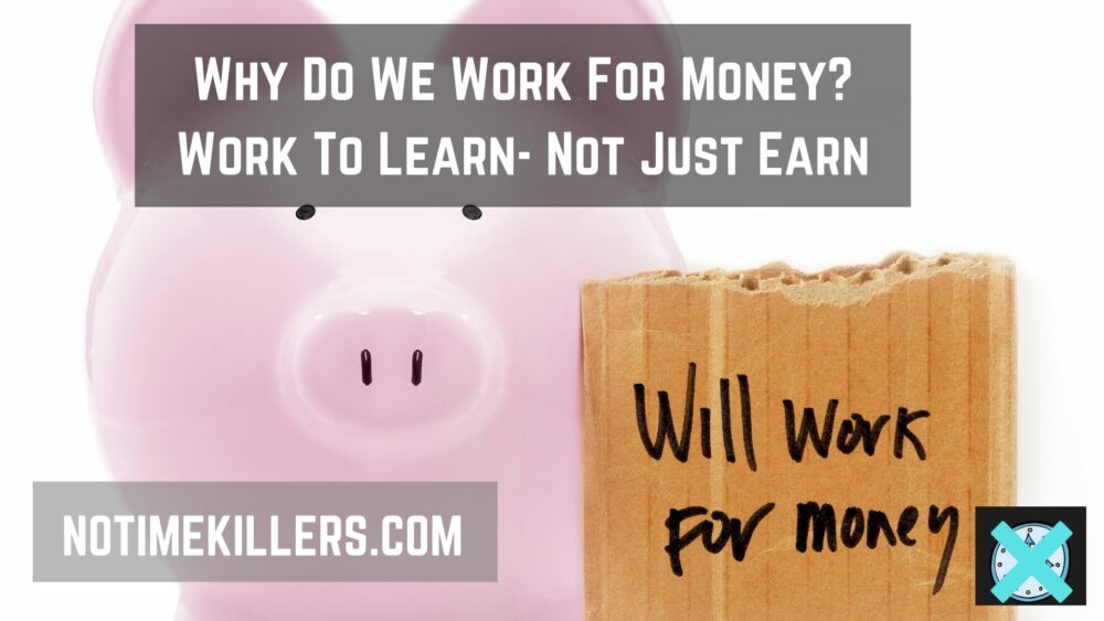 Why do we work for money? This post will discuss why people work for money, and if there's something else they can do.