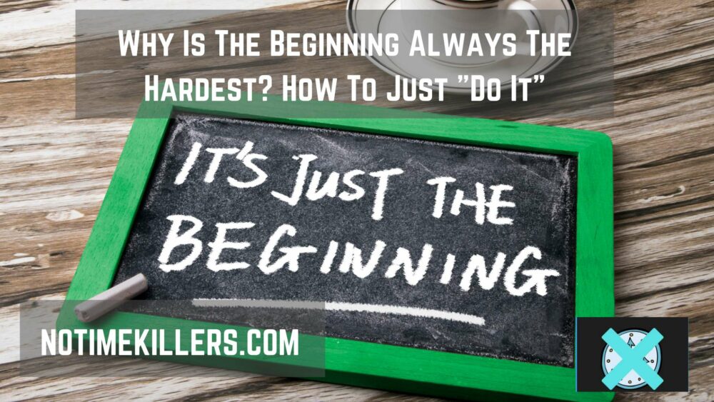 Why is the beginning always the hardest? This post will go over some reasons why starting something new can be hard.