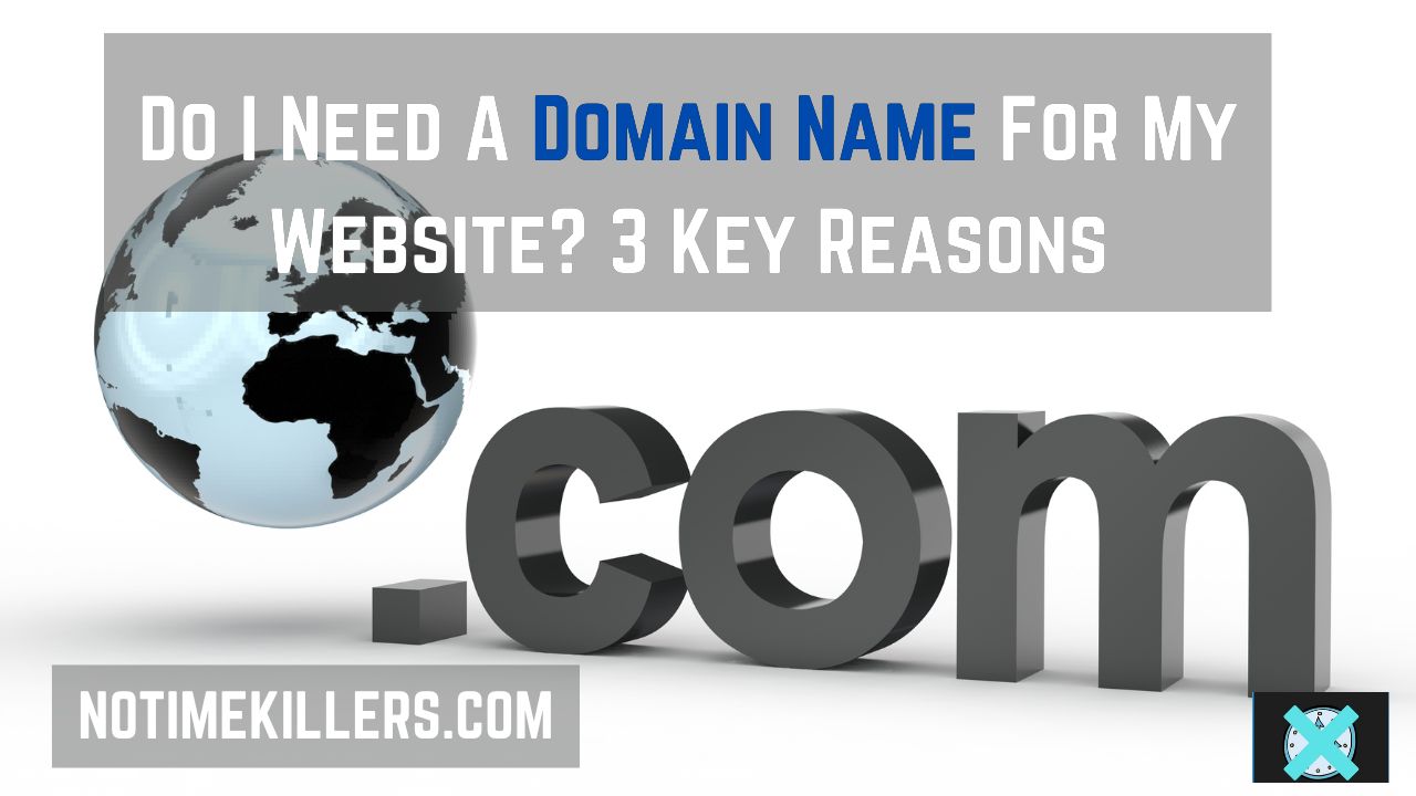 Do I need a domain name for my website? This post goes over some key reasons why a domain name is needed for a website.