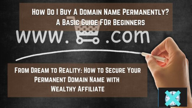 How do I buy a domain name permanently? This post will go over simple steps to acquiring a domain name.