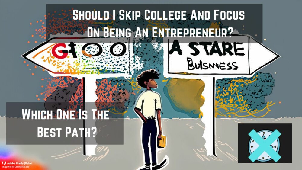 Should I skip college and focus on being an entrepreneur? This post will go over whether it's a good choice to skip traditional education to opt for starting a business.